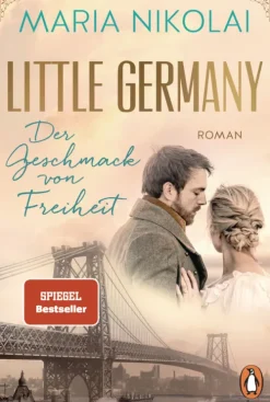 Penguin TB Verlag Historische Romane|Familiensagas-Little Germany - Der Geschmack von Freiheit