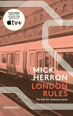 Diogenes Verlag AG Spionagethriller*London Rules