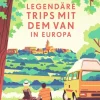 Mairdumont Bildbände-LONELY PLANET Bildband Legendäre Trips mit dem Van in Europa