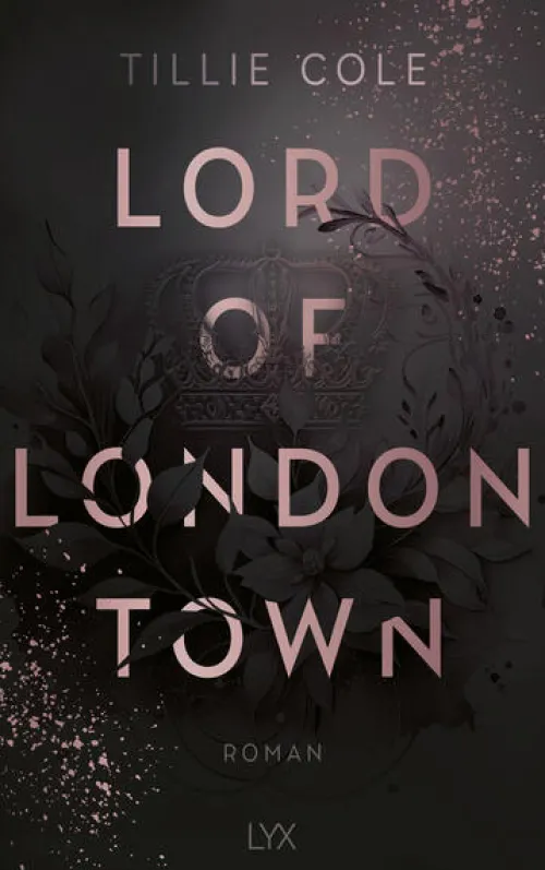 LYX Dark Romance*Lord of London Town