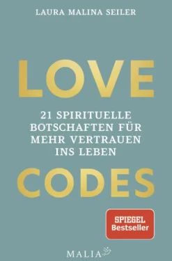 LOVE CODES - 21 spirituelle Botschaften für mehr Vertrauen ins Leben*Malia Verlag GmbH Best