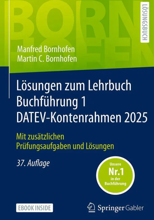 Springer Fachmedien Wiesbaden Wirtschaft*Lösungen zum Lehrbuch Buchführung 1 DATEV-Kontenrahmen 2025