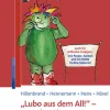 Reinhardt Ernst Didaktik-Lubo aus dem All! - 1. und 2. Klasse