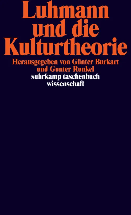 Suhrkamp Soziologie-Luhmann und die Kulturtheorie