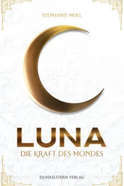 Luna - Die Kraft des Mondes*Dunkelstern Verlag New