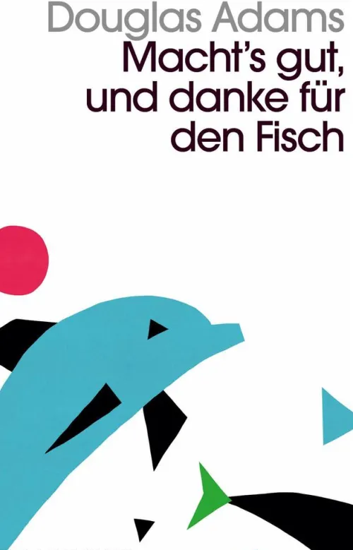 Kein + Aber Fantasy & Science Fiction|Klassische Science Fiction*Macht`s gut und danke für den Fisch