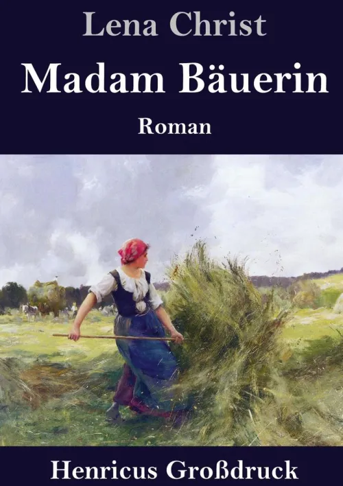Henricus - Edition Deutsche Klassik GmbH, Berlin Großdruck*Madam Bäuerin (Großdruck)