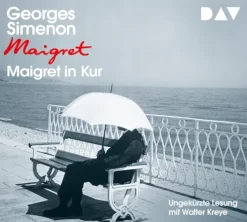 Der Audio Verlag GmbH Krimis & Thriller·Thriller|Krimis & Thriller·Krimi Klassiker*Maigret in Kur