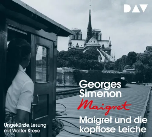 Der Audio Verlag, DAV Krimis & Thriller·Polizeiarbeit & Forensik|Krimis & Thriller·Cosy Crime*Maigret und die kopflose Leiche,4 Audio-CD