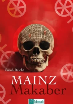 Mentoren-Media-Verlag Gmb Geschichte|Geschichte-Mainz Makaber