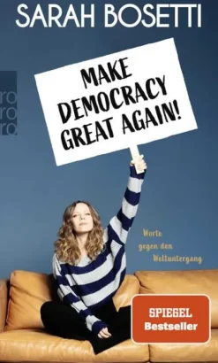 Rowohlt Taschenbuch Sachbücher*Make Democracy Great Again!