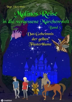 Kinder tredition Anthologien|Erstlesebücher-Malinos Reise in die vergessene Märchenwelt