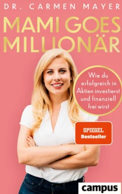 Campus Verlag GmbH Geld & Finanzen|Business & Karriere*Mami goes Millionär