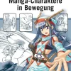 Carlsen Verlag GmbH Artbooks & Handbücher*Manga-Charaktere in Bewegung