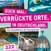 Mairdumont Reiseführer*MARCO POLO Guck mal: Verrückte Orte. In Deutschland.