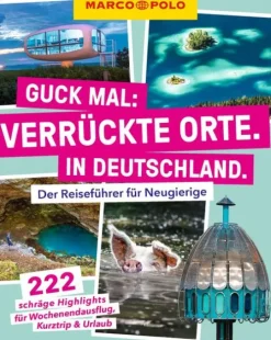 Mairdumont Reiseführer*MARCO POLO Guck mal: Verrückte Orte. In Deutschland.