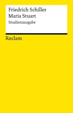 Maria Stuart. Studienausgabe*Reclam Verlag Online