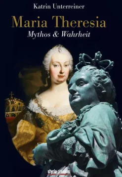 Styria Verlag Geschichte*Maria Theresia