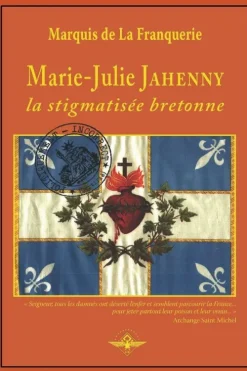 Vettaz Edition LLC Französische Bücher*Marie-Julie Jahenny la stigmatisée bretonne