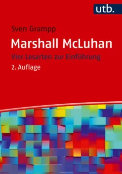 UTB GmbH Medienwissenschaft-Marshall McLuhan