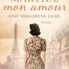 Piper Verlag GmbH Schicksalsromane-Martha, Mon Amour. Eine verlorene Liebe