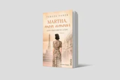 Piper Verlag GmbH Schicksalsromane-Martha, Mon Amour. Eine verlorene Liebe