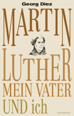 Martin Luther, mein Vater und ich*Penguin Random House Clearance
