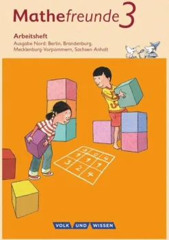 Volk u. Wissen Vlg GmbH Nach Schulform·Grundschule|Nach Schulform·Förderschule*Mathefreunde 3. Schuljahr. Arbeitsheft. Nord