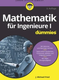 Wiley-VCH GmbH Mathematik|Ingenieurwissenschaft*Mathematik für Ingenieure I für Dummies