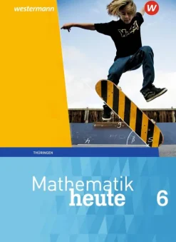Westermann Schulbuch Nach Bundesländern·Thüringen*Mathematik heute 6. Schulbuch. Thüringen