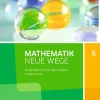 Schroedel Verlag GmbH Nach Schulform·Sekundarstufe*Mathematik Neue Wege SI 5. Arbeitsbuch. G9. Niedersachsen