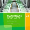 Mathematik Neue Wege SII. Qualifikationsphase eA Leistungskurs: Arbeitsbuch. Niedersachsen*Schroedel Verlag GmbH Clearance