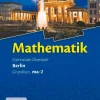Cornelsen Verlag GmbH Nach Schulform·Sekundarstufe*Mathematik Sekundarstufe II Kerncurriculum 1. Grundkurs Qualifikationsphase ma-2. Berlin. Schülerbuch