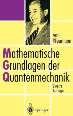 Springer Berlin Heidelberg Naturwissenschaften & Technik*Mathematische Grundlagen der Quantenmechanik