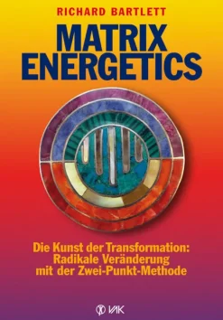 VAK Verlags GmbH Spiritualität*Matrix Energetics