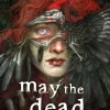 Hachette Book Group USA Jugendbücher*May the Dead Keep You