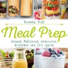 riva Verlag Meal Prep*Meal Prep - Gesunde Mahlzeiten vorbereiten, mitnehmen und Zeit sparen