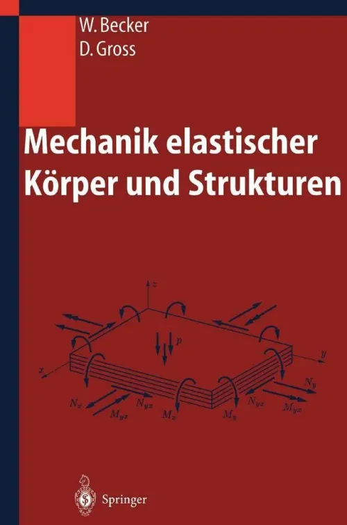 Springer Berlin Heidelberg Naturwissenschaften & Technik*Mechanik elastischer Körper und Strukturen