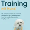 ONIX Media Garten, Natur, Tiere*Medical Training mit Hund: Die Komplettanleitung für stressfreie Gesundheits- und Pflegemaßnahmen beim Tierarzt, Krallenschneiden, Fellpflege & Co. - inkl. Checklisten, Gesundheitsplaner u.v.m.