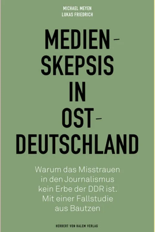 Medienskepsis in Ostdeutschland*Herbert von Halem Verlag Outlet