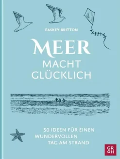 Groh Verlag Familie & Freundschaft*Meer macht glücklich