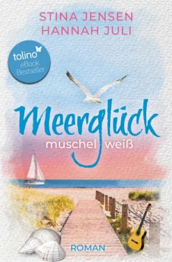 via tolino media Nach Ländern|Liebesromane*Meerglück, muschelweiß