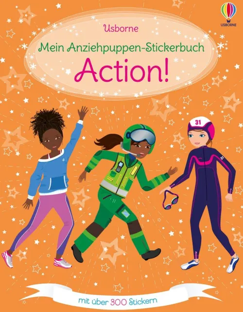 Usborne Verlag Stickerhefte*Mein Anziehpuppen-Stickerbuch: Action!
