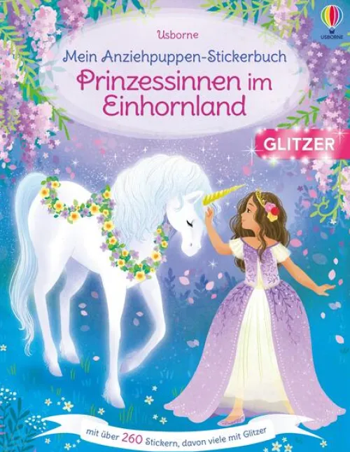 Usborne Verlag Stickerhefte*Mein Anziehpuppen-Stickerbuch: Prinzessinnen im Einhornland