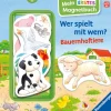 Kinder Ravensburger Verlag 0-3 Jahre-Mein erstes Magnetbuch - Wer spielt mit wem? Bauernhoftiere