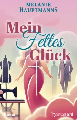 Mein fettes Glück*hansanord New