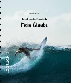 Mein Glaube - bunt und stürmisch*Neue Stadt Verlag GmbH New