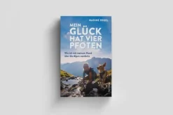 Malik Verlag Reiseberichte|Orte & Länder-Mein Glück hat vier Pfoten
