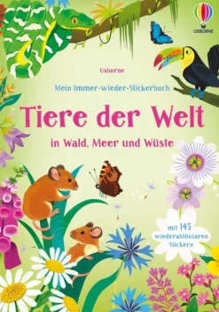 Usborne Verlag Stickerhefte-Mein Immer-wieder-Stickerbuch: Tiere der Welt