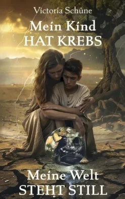 BoD - Books on Demand Lebensratgeber|Eltern & Kind*Mein Kind hat Krebs